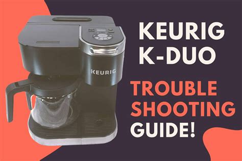 Keurig duo plus troubleshooting. Things To Know About Keurig duo plus troubleshooting. 
